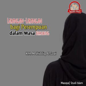 Larangan-Larangan bagi Perempuan dalam Masa Berkabung (Ihdad)